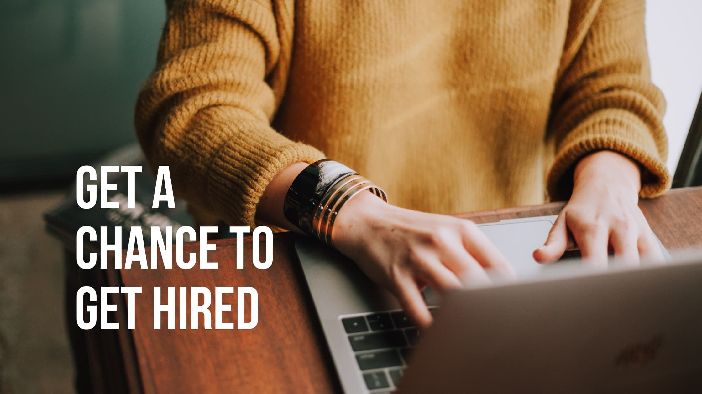 get hired